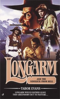 Longarm and the Sidekick From Hell - Tabor Evans