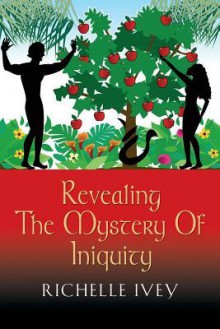 Revealing the Mystery of Iniquity - Siva Vaidhyanathan