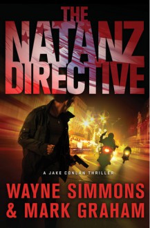 The Natanz Directive: A Jake Conlan Thriller - Wayne Simmons, Mark Graham