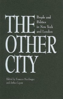 The Other City - Susanne MacGregor, Arthur Lipow