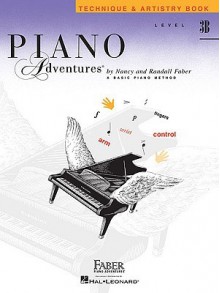 Piano Adventures Technique & Artistry Book, Level 3B - Nancy Faber