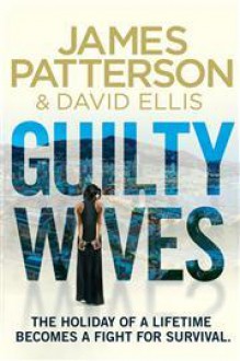 Guilty Wives - James Patterson