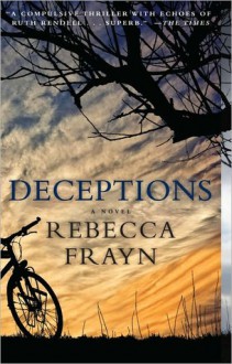 Deceptions: A Novel - Rebecca Frayn