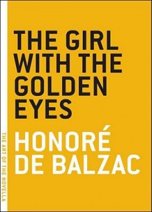 The Girl With The Golden Eyes - Honoré de Balzac