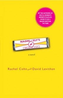 Naomi and Ely's No Kiss List - Rachel Cohn, David Levithan