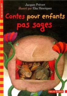 Contes Pour Enfants Pas Sages (French Edition) - Jacques Prévert