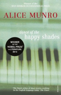 Dance Of The Happy Shades - Alice Munro