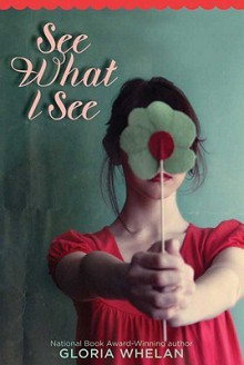 See What I See - Gloria Whelan