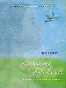 Summer of the Swans, the (Puffin Modern Classics) - Betsy Byars