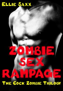 Zombie Sex Rampage - Ellie Saxx