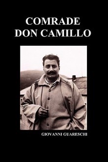 Comrade Don Camillo - Giovannino Guareschi