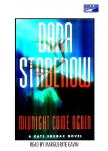 Midnight Come Again (Kate Shugak, #10) - Dana Stabenow, Marguerite Gavin