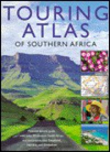 Touring Guide and Atlas of South Africa - BHB International, Robert T. Teske, Alan Mountain