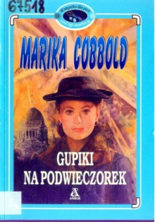 Gupiki na podwieczorek - Marika Cobbold