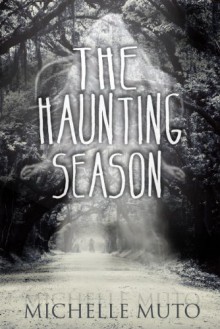 The Haunting Season - Michelle Muto