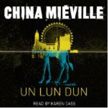 Un Lun Dun - China Miéville