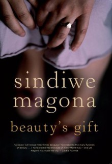 Beauty's Gift - Sindiwe Magona