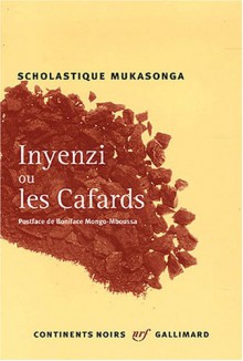 Inyenzi, ou les cafards - Scholastique Mukasonga, Boniface Mongo-mboussa