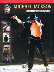 Michael Jackson - Instrumental Solos: Trumpet (Alfred's Instrumental Play-Along) - Michael Jackson