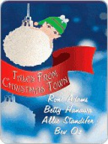 Tales from Christmas Town - Roni Adams