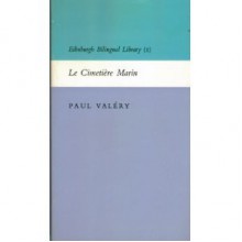 Le Cimetière Marin (Edinburgh Bilingual Library) - Paul Valéry, Graham Dunstan Martin