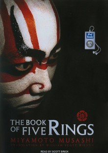 The Book of Five Rings - Scott Brick, Miyamoto Musashi