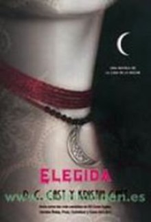 Elegida (La Casa de la Noche, #3) - P.C. Cast, Kristin Cast