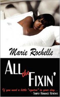 All the Fixin' - Marie Rochelle