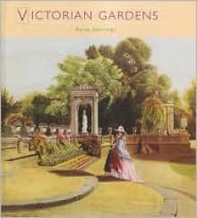 Victorian Gardens (Historic Gardens) (Historic Gardens) - Anne Jennings