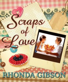 Scraps of Love A Novella - Rhonda Gibson