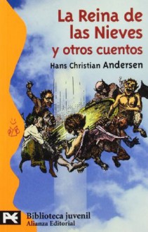 La Reina de las Nieves y otros cuentos - Hans Christian Andersen, Alberto Martinez Adell