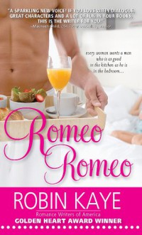 Romeo, Romeo - Robin Kaye