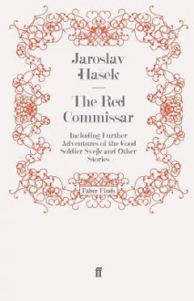 The Red Commissar - Jaroslav Hašek