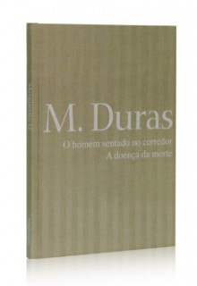 O Homem Sentado no Corredor e a Doença da Morte - Marguerite Duras, Vadim Nikitin