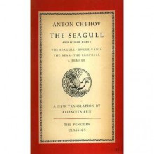 The Seagull and Other Plays - Anton Chekhov, Elisaveta Fen