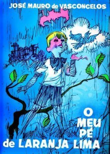 O Meu Pé de Laranja Lima - José Mauro de Vasconcelos