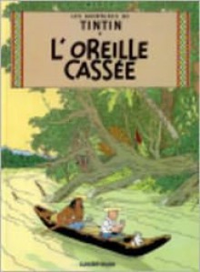 L'oreille cassée - Hergé