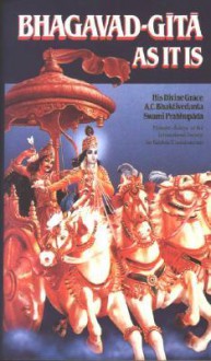 Bhagavad-Gita as It is - Anonymous, A.C. Bhaktivedanta Swami Prabhupāda