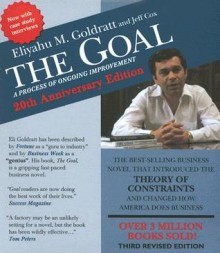 The Goal: A Process of Ongoing Improvement - Revised 3rd Edition - Eliyahu M. Goldratt, Jeff Cox