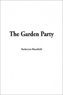 The Garden Party - Katherine Mansfield