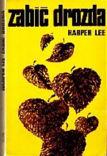 Zabić drozda - Zofia Kierszys, Harper Lee Lee