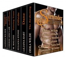 Surrender - Cherise Sinclair, Juliana Stone, M. Malone, Jasinda Wilder, Erika Wilde, Liliana Hart