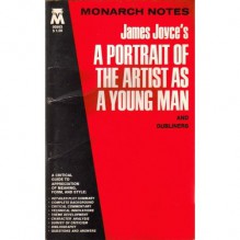 James Joyce's a Portrait of the Artist As a Young Ma (Monarch notes) - Edward A. Kopper