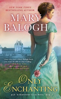 Only Enchanting - Mary Balogh