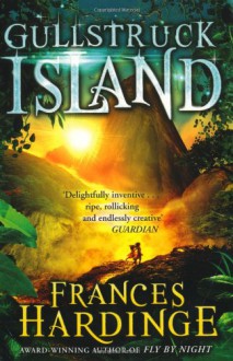 Gullstruck Island - Frances Hardinge