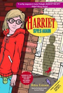 Harriet Spies Again: The Companion Novel to Harriet the Spy - Helen Ericson