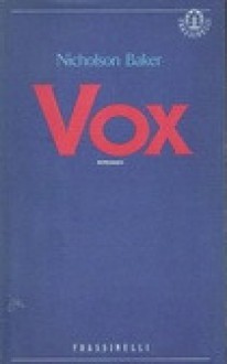 Vox - Nicholson Baker