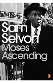 Moses Ascending (Penguin Modern Classics) - Sam Selvon, Hari Kunzru