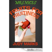 Mrs Nices' Fruits for Fruitiness - Judy Marks