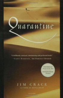 Quarantine: A Novel - Jim Crace